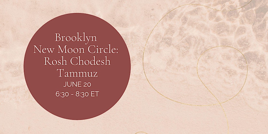 brooklyn-new-moon-circle-rosh-chodesh-tammuz